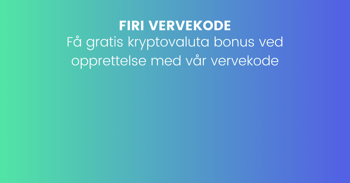 Firi vervekode: Få en bonus når du oppretter med vår henvisningskode